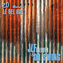 Photo  de Photo : CD 20 ans le Bel âge JLF & Dr Swing