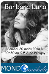 Mondo-M�lodie : Barbara Luna (Argentine) en concert - samedi 20 Mars 2010 � 20h30 au C.M.A. de P�rigny