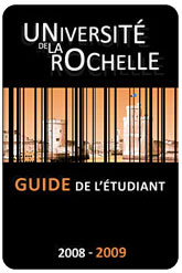 Université de La Rochelle : le guide de l'étudiant 2008
