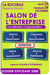 info conso : Salon de l'Entreprise le jeudi 23 et vendredi 24 octobre 2008 � La Rochelle - Charente-Maritime