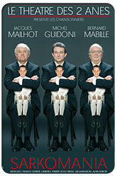 Les Chansonniers pr�sentent Sarkomania le 21 novembre 2008 Espace Encan La Rochelle