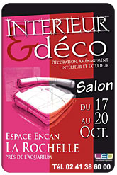 vers le site : salon-deco-larochelle.fr - Salon Int�rieur et d�co � La Rochelle Espace Encan du 17 au 20 octobre 2008